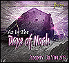 As in the Days of Noah CD