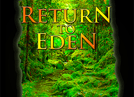 Return to Eden Part 1